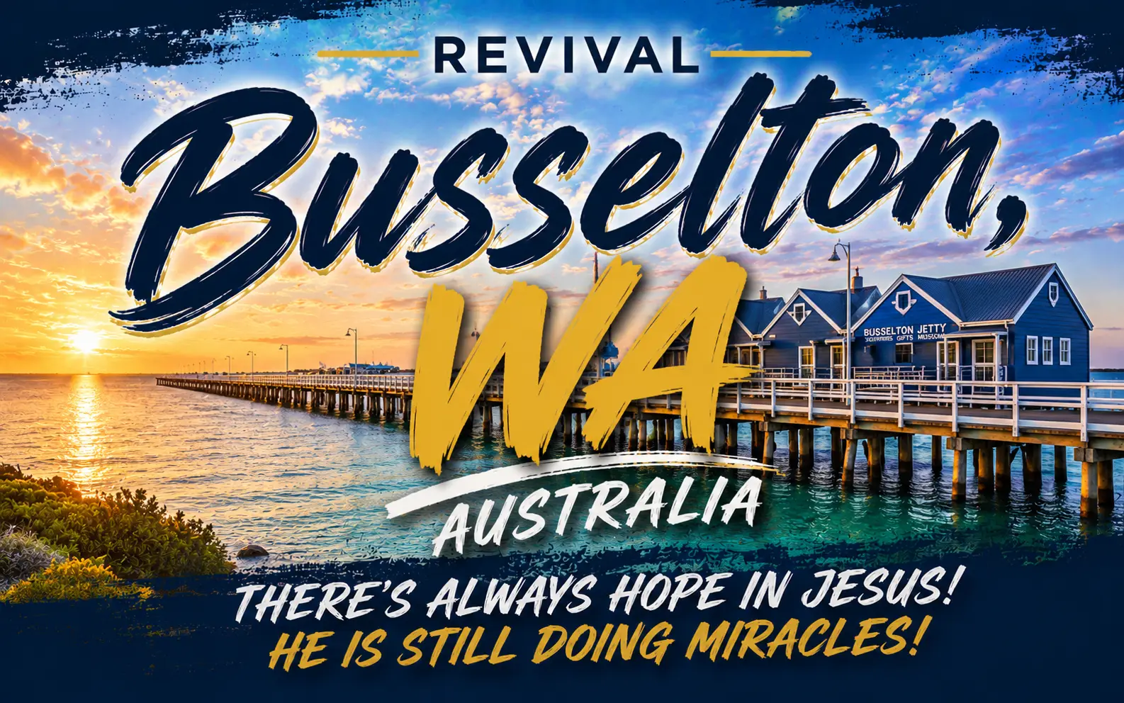 Busselton, Western Australia revival – October 15–18, 2026